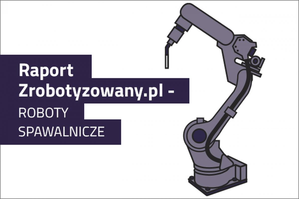 Roboty spawalnicze - przegląd rynku 2020